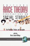 Critical Race Theory Perspectives on the Social Studies