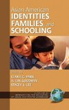 Asian American Identities, Families, and Schooling (Hc)