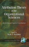 Attribution Theory in the Organizational Sciences