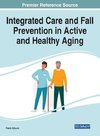 Integrated Care and Fall Prevention in Active and Healthy Aging