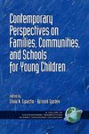 Contemporary Perspectives on Families, Communities, and Schools for Young Children (PB)