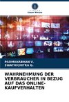 WAHRNEHMUNG DER VERBRAUCHER IN BEZUG AUF DAS ONLINE-KAUFVERHALTEN