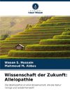 Wissenschaft der Zukunft: Allelopathie