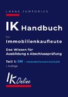 IK Handbuch für Immobilienkaufleute Teil 1 IM Immobilienwirtschaft