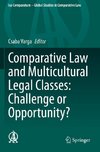 Comparative Law and Multicultural Legal Classes: Challenge or Opportunity?