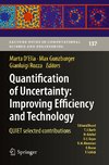 Quantification of Uncertainty: Improving Efficiency and Technology