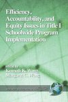 Efficiency, Accountability, and Equity Issues in Title 1 Schoolwide Program Implementation (PB)