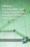 Efficiency, Accountability, and Equity Issues in Title 1 Schoolwide Program Implementation (Hc)