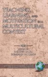 Teaching, Learning, and Motivation in a Multicultural Context (Hc)