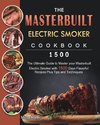 The Masterbuilt Electric Smoker Cookbook 1500