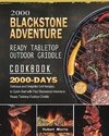 2000 Blackstone Adventure Ready Tabletop Outdoor Griddle Cookbook