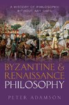 Byzantine and Renaissance Philosophy