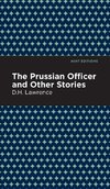 Prussian Officer and Other Stories