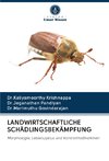 LANDWIRTSCHAFTLICHE SCHÄDLINGSBEKÄMPFUNG