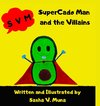 SuperCado Man and the Villains