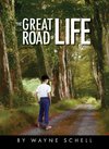 The Great Road of Life