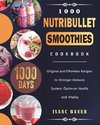 1000 Nutribullet Smoothies Cookbook