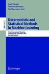 Deterministic and Statistical Methods in Machine Learning