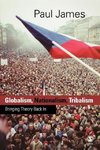 Globalism, Nationalism, Tribalism