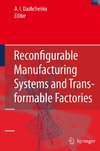 Reconfigurable Manufacturing Systems and Transformable Factories