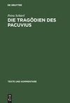 Die Tragödien des Pacuvius