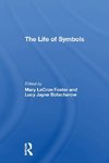 The Life Of Symbols