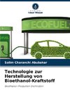 Technologie zur Herstellung von Bioethanol-Kraftstoff