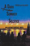 A Dark Summer Solstice