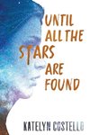 Until All the Stars Are Found