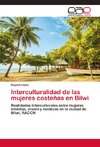 Interculturalidad de las mujeres costeñas en Bilwi