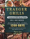 Traeger Grills Ironwood 650 Wood Pellet Grill and Smoker Cookbook 1200