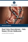 Kopf-Hals-Operationen - Hals-Nasen-Ohren-Heilkunde