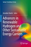 Advances in Renewable Hydrogen and Other Sustainable Energy Carriers