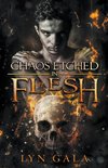 Chaos Etched in Flesh