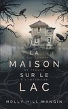 La Maison sur le lac