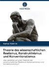 Theorie des wissenschaftlichen Realismus, Konstruktivismus und Konventionalismus