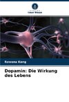 Dopamin: Die Wirkung des Lebens