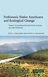 Prehistoric Native Americans and Ecological Change