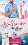 Millionäre küsst man (nicht)