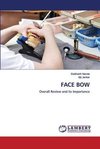 FACE BOW