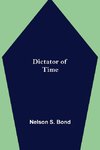 Dictator of Time