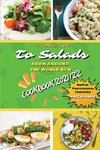 THE COMPLETE GUIDE TO SALADS FROM AROUND THE WORLD NEW COOKBOOK 2021/22