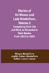 Diaries of Sir Moses and Lady Montefiore, Volume 2 Comprising Their Life and Work as Recorded in Their Diaries From 1812 to 1883