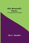 Dick Merriwell's Pranks; Or, Lively Times in the Orient