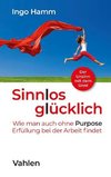 Sinnlos glücklich