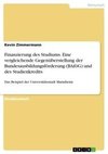 Finanzierung des Studiums. Eine vergleichende Gegenüberstellung  der Bundesausbildungsförderung (BAföG) und des Studienkredits