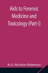 Aids to Forensic Medicine and Toxicology (Part-I)