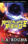 Apocalypse Rising (Episode 3 of 4)