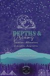 Depths & Dreams