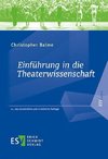 Einführung in die Theaterwissenschaft